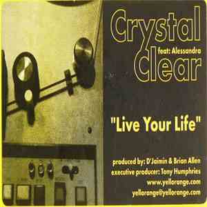 Crystal Clear Featuring Alessandra - Live Your Life download mp3