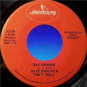 Dave Dudley And Tom T. Hall - Day Drinkin' / Let's Get On With The Show mp3 download