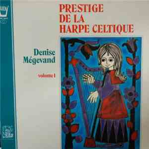 Denise Mégevand - Prestige De La Harpe Celtique Volume 1 download mp3