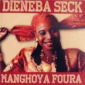 Dieneba Seck - Manghoya Foura download mp3