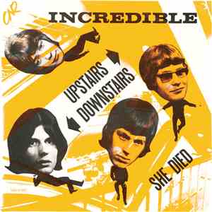 Incredible - Upstairs Downstairs / She Died download mp3