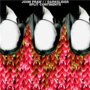John Praw / / Darkslider - Split Continents download mp3