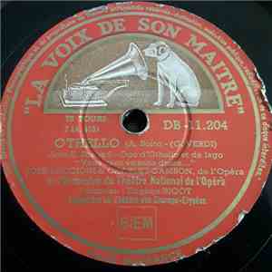 José Luccioni & Charles Cambon Et L'orchestre National De L'Opéra Direction Eugène Bigot - Othello download mp3