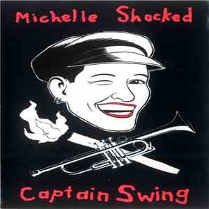 Michelle Shocked - Captain Swing download mp3