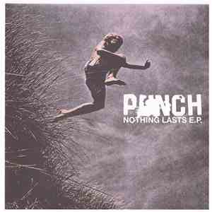 Punch  - Nothing Lasts E.P. download mp3