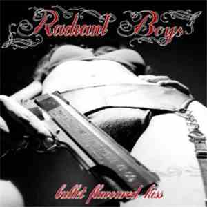 Radiant Boys - Bullet Flavoured Kiss download mp3