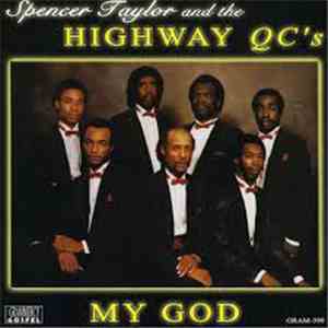 Spencer Taylor, The Highway QC's - My God download mp3