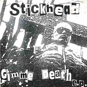 Stickhead - Gimme Death E.P. download mp3