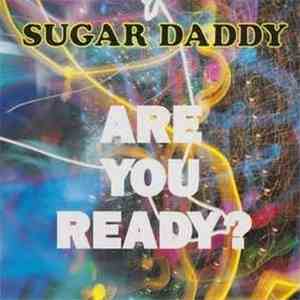 Sugar Daddy - Are You Ready? download mp3