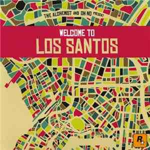 The Alchemist And Oh No - Welcome To Los Santos download mp3