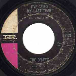 The O'Jays - I've Cried My Last Tear / Whip It On Me Baby download mp3