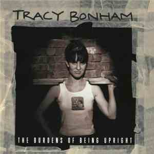 Tracy Bonham - The Burdens Of Being Upright mp3 download