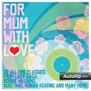 Various - For Mum, With Love download mp3