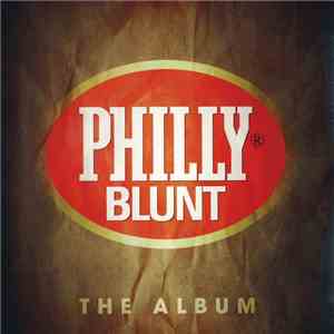 Various - Philly Blunt - The Album download mp3