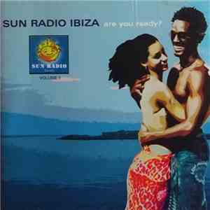 Various - Sun Radio Ibiza Volume 1 - Are You Ready? download mp3
