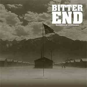Bitter End - Illusions Of Dominance mp3 download