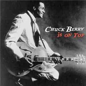 Chuck Berry - ...Is On Top download mp3