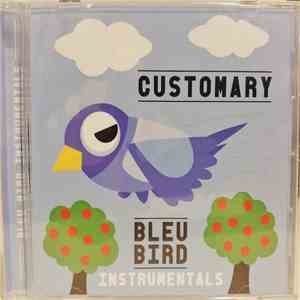 Customary - Bleu Bird (Instrumentals) download mp3