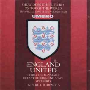 England United - (How Does It Feel To Be) On Top Of The World (The Perfecto Remixes) mp3 download