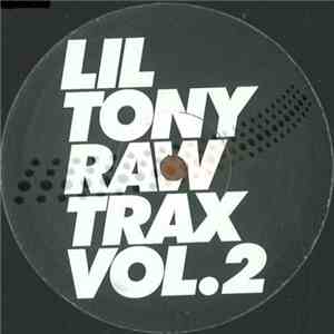 Lil Tony - Raw Trax Vol. 2 download mp3