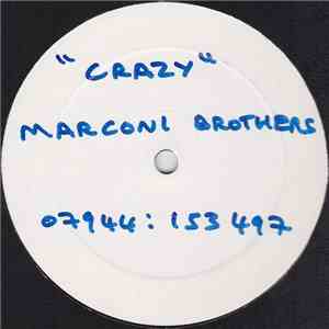 Marconi Brothers - Crazy download mp3