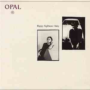 Opal  - Happy Nightmare Baby download mp3