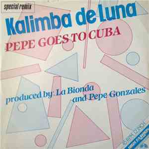 Pepe Goes To Cuba - Kalimba De Luna (Special Remix) mp3 download
