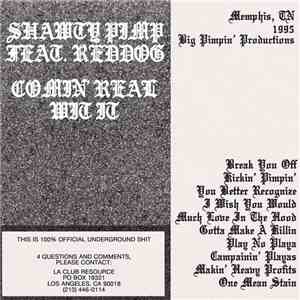 Shawty Pimp Feat. Reddog  - Comin' Real Wit It mp3 download