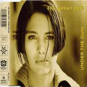 The Jeremy Days - Under The Gun download mp3