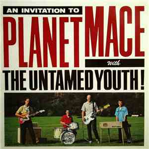 The Untamed Youth - Planet Mace download mp3