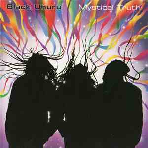 Black Uhuru - Mystical Truth download mp3