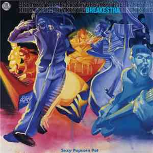 Breakestra - Sexy Popcorn Pot download mp3