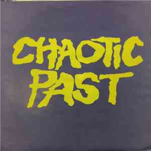 Chaotic Past - Distraught And Out Of Control download mp3