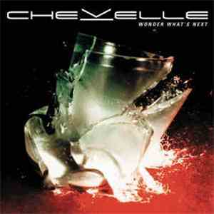 Chevelle  - Wonder What's Next download mp3