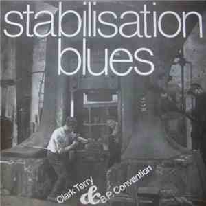 Clark Terry & B. P. Convention - Stabilisation Blues download mp3