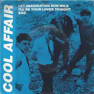 Cool Affair  - Let Imagination Run Wild download mp3