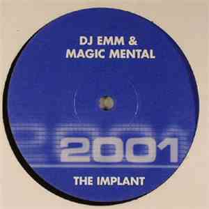 DJ Emm & Magic Mental - The Implant download mp3