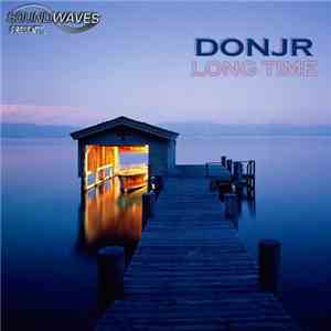 Donjr - Long Time download mp3