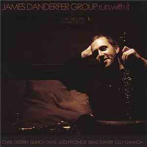 James Danderfer Group - Run With It download mp3