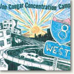 Jon Cougar Concentration Camp - 8 West download mp3