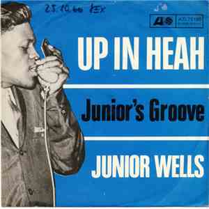Junior Wells - Up In Heah download mp3