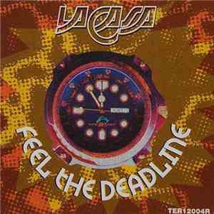 La Casa - Feel The Deadline download mp3