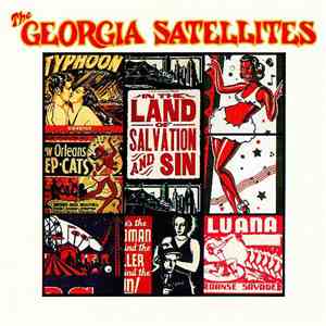The Georgia Satellites - In The Land Of Salvation And Sin download mp3