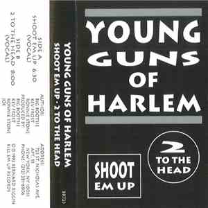 Young Guns Of Harlem - Shoot Em Up / 2 To The Head download mp3