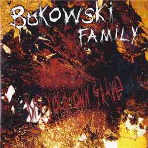 Bukowski Family - Dig Your Own Grave download mp3