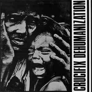 Crucifix  - Dehumanization download mp3