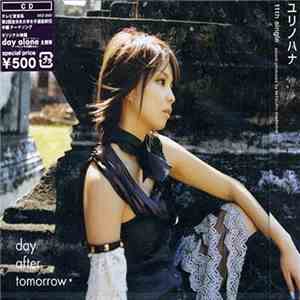 Day After Tomorrow - ユリノハナ download mp3