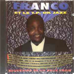 Franco Et Le T.P. Ok Jazz - Souvenirs De Un Deux Trois download mp3