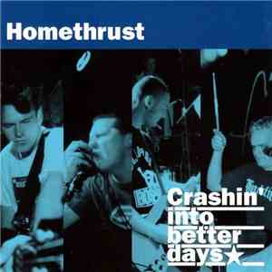 Homethrust - Crashin' Into Better Days download mp3