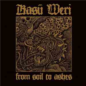 Kasu Weri - From Soil To Ashes download mp3